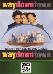 ;waydowntown, movie poster;