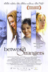;Between Strangers, movie posters;;