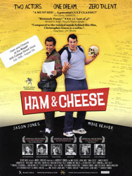 ;Ham & Cheese, 2004 movie poster;