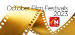 October 2023 Film Festivals, image, news,
