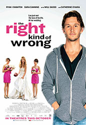 ;The Right Kind of Wrong, 2013 movie poster;