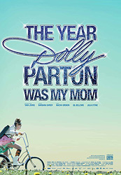 ;The Year Dolly Parton Was My Mom, 2011 poster;