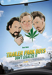 Trailer Park Boys: Don't Legalize It, movie poster
