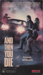 And Then You Die, 1986 movie