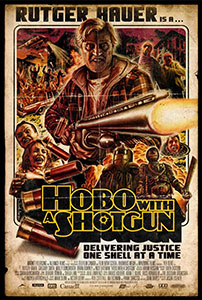 Hobo With a Shotgun, movie, poster,
