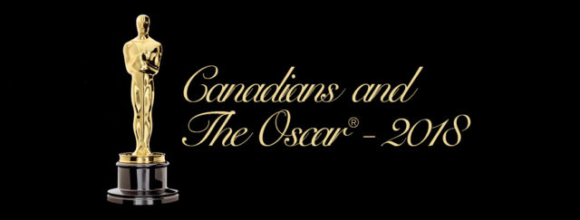 Canadians and the Oscar - 2018