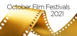 October 2021 film festivals, image,