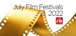 July 2022 film festivals, image,