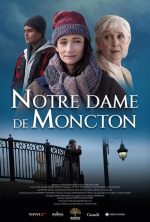 Notre Dame de Moncton, movie, poster,